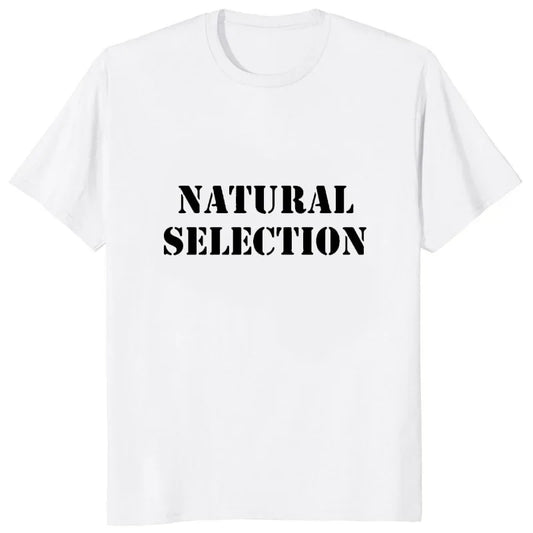 Natural Selection Text Printing Man T-shirts Evolution Graphic T Shirts Fashion Casual Streetwear Harajuku Style Tops Loose Tees